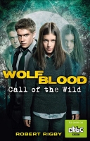 کتاب Wolfblood: Call of the Wild